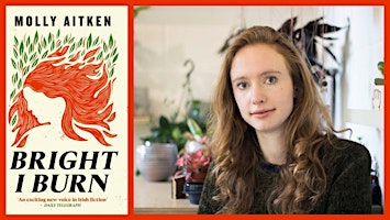 Imagem principal do evento Book Launch: 'Bright I Burn' by Molly Aitken