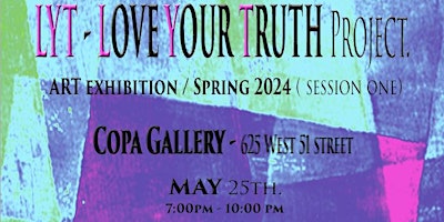 Primaire afbeelding van LYT- LoveYourTruth - Project - Art Exhibition - Spring 2024 (session one)