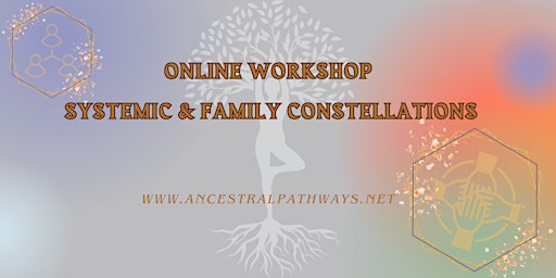 Immagine principale di Systemic & Family Constellations Online Workshop 