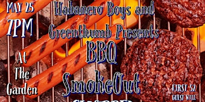 Primaire afbeelding van Habanero Boys And Greenthumb Presents BBQ Smokeout