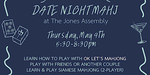 Date Night Mahj at The Jones Assembly
