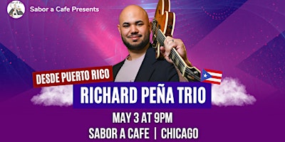 Imagem principal do evento Richard Peña Trio @Sabor A Cafe, Chicago