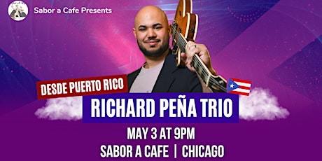 Richard Peña Trio @Sabor A Cafe, Chicago