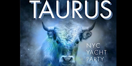 NYC Friday Taurus Midnight Yacht party Majestic Princess Yacht 2024