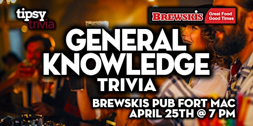 Imagem principal do evento Fort McMurray: Brewskis Pub - General Knowledge Trivia Night - Apr 25, 7pm