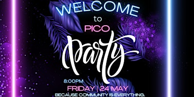 Welcome to Pico Party | Community | Santa Monica | Weary Livers primary image