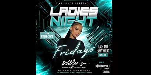 Imagem principal do evento Friday Night is Ladies Night at Wilson’s powered by djalamo