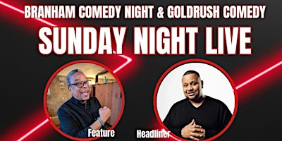 Sunday Night Live Comedy @ Branham Lounge w/ Goldrush Comedy primary image