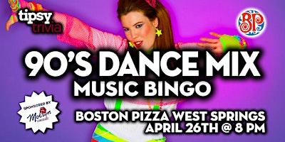 Calgary: Boston Pizza West Springs - 90's Dance Music Bingo - Apr 26, 8pm primary image
