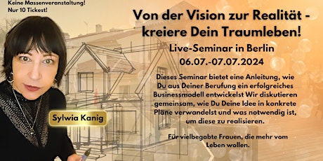 Hauptbild für Von der Vision zur Realität - kreiere Dein Traumleben!