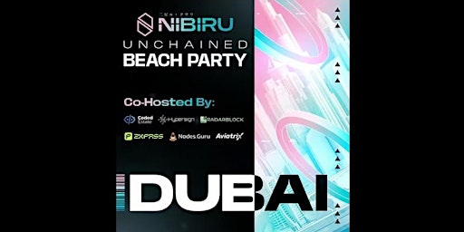 Hauptbild für Nibiru Unchained - Beach Party in Dubai