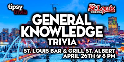 St. Albert: St. Louis Bar & Grill - General Knowledge Trivia - May 10, 8pm primary image