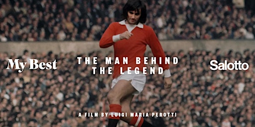 Hauptbild für Screening of My Best: George Best – the man behind the Legend