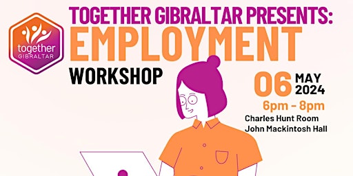 Imagem principal do evento Together Gibraltar presents: Employment Workshop