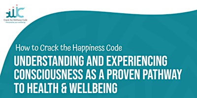 Hauptbild für How to Crack the Happiness Code - Dr Tony Nader MD PhD
