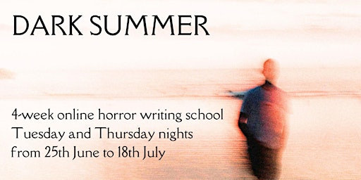 Dark Summer - Online Horror Writing School primary image