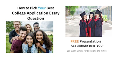 Imagem principal do evento How to Pick Your Best College Application Essay Question