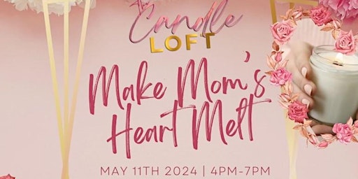 Make Mom's Heart Melt Candle Making primary image