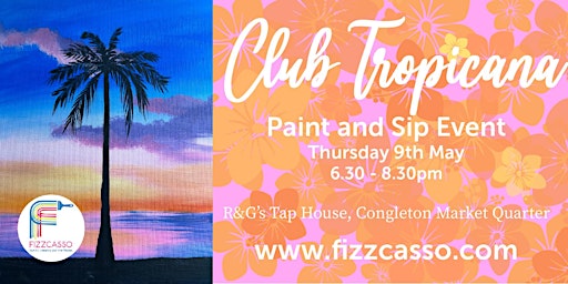 Imagem principal do evento Fizzcasso Paint & Sip at R+G's Tap House, Congleton Market Quarter!