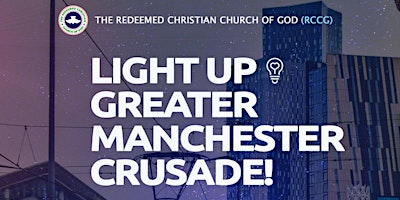 Imagem principal do evento Light Up Greater Manchester Crusade