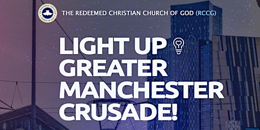 Hauptbild für Light Up Greater Manchester Crusade