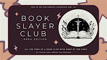 Hauptbild für Copy of Book Slayer Club: APRIL EDITION