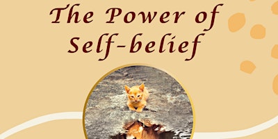 Imagem principal do evento The Power of Self Belief
