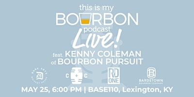 This is my Bourbon Podcast LIVE feat. Kenny Coleman of Bourbon Pursuit primary image
