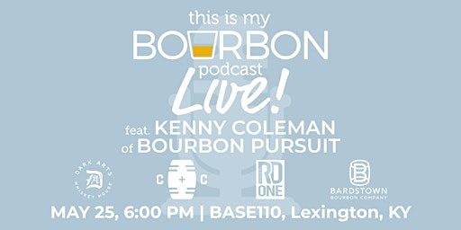 Primaire afbeelding van This is my Bourbon Podcast LIVE feat. Kenny Coleman of Bourbon Pursuit