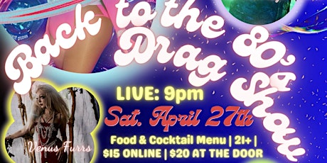 Time Travel Back to the 80s, Drag Show!
