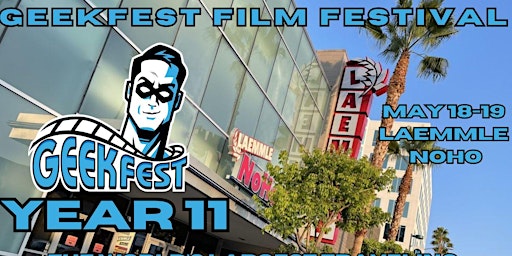 Imagem principal do evento GeekFest Film Festival- Year 11 Kickoff EVENT