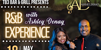 Primaire afbeelding van An R&B Experience with Ashley Denay Band at TB3 Bar & Grill