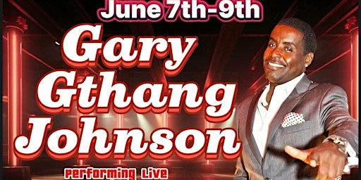 Imagem principal do evento Gary "G Thang" Johnson "Sitcho Azz Down" Comedy Tour, Live at Uptown