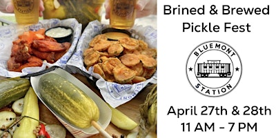 Brined  & Brewed Pickle Fest at Bluemont Station primary image