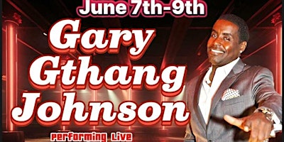 Immagine principale di Gary "G Thang" Johnson "Sitcho Azz Down" Comedy Tour, Live at Uptown 