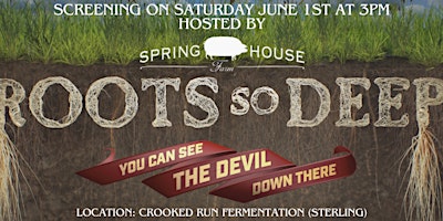 Primaire afbeelding van Roots So Deep Viewing Hosted by Spring House Farm