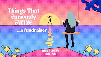 Imagen principal de Things That Curiously Swing... a Fundraiser!