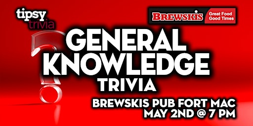 Fort McMurray: Brewskis Pub - General Knowledge Trivia Night - May 2, 7pm primary image