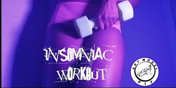 LATE NIGHT SNACK: INSOMNIAC WORKOUT ROUTINE