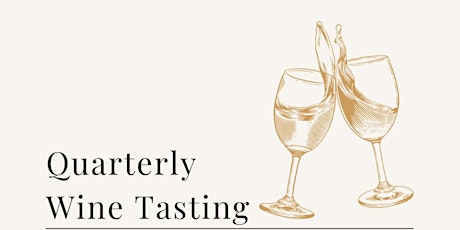 Quarterly Wine Tasting