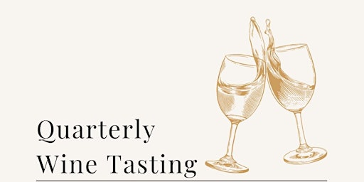 Imagen principal de Quarterly Wine Tasting