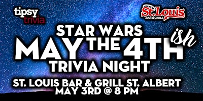 Imagem principal do evento St. Albert: St. Louis Bar & Grill - May the 4th...ish Trivia - May 3, 8pm