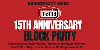 Imagen principal de Mama J's 15 Year Anniversary Block Party