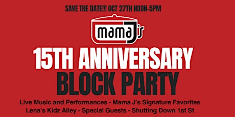 Mama J's 15 Year Anniversary Block Party
