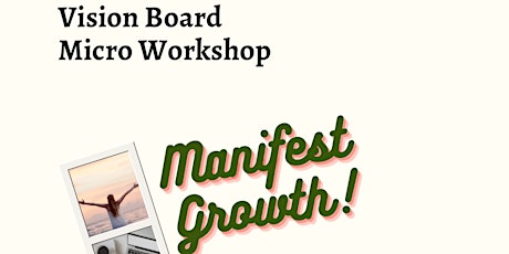 Ignite Your Journey: Vision Board Micro Workshop for Manifestation + Growth