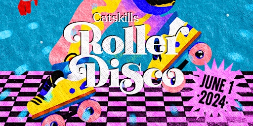 Imagem principal do evento Catskills Roller Disco '24