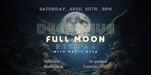 Primaire afbeelding van DEEP DIVE: Full Moon Ritual (April)