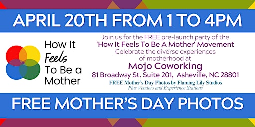 Imagem principal do evento How it Feels to be a Mother - FREE Mother's Day Photos! - Pre-launch Party