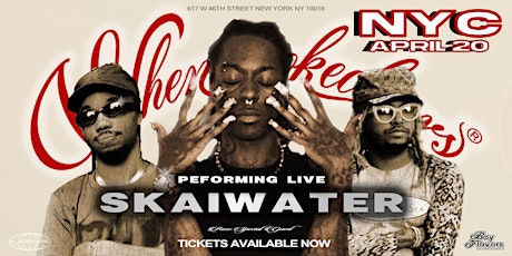 SKAIWATER WITH WHENSMOKECLEARS® NYC SHOW