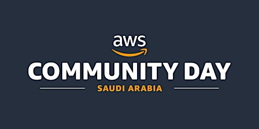 Image principale de AWS Community Day Saudi Arabia 2024